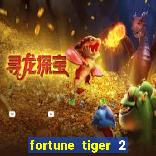 fortune tiger 2 demo revenge